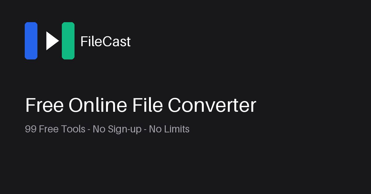 FileCast - Free File Conversion, No Signup, No Conversion Limits